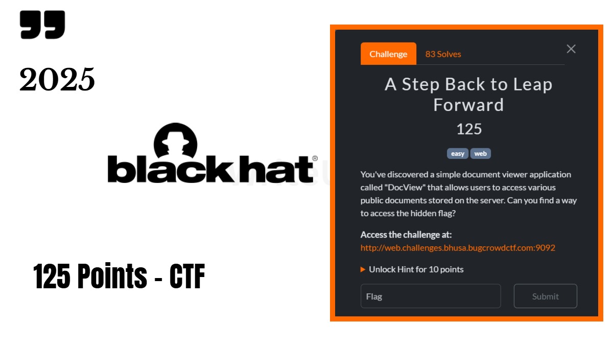 Black Hat USA 2025 WriteUp - A Step Back To Leap Forward